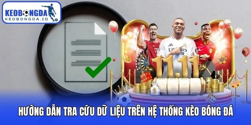 Kèo Bóng Đá Kaargo - Bảng Tỷ Lệ Bóng Đá Kèo Nhà Cái, Tỷ Số, BXH Mới Nhất 11 Hướng dẫn tra cứu dữ liệu trên hệ thống Kèo bóng đá